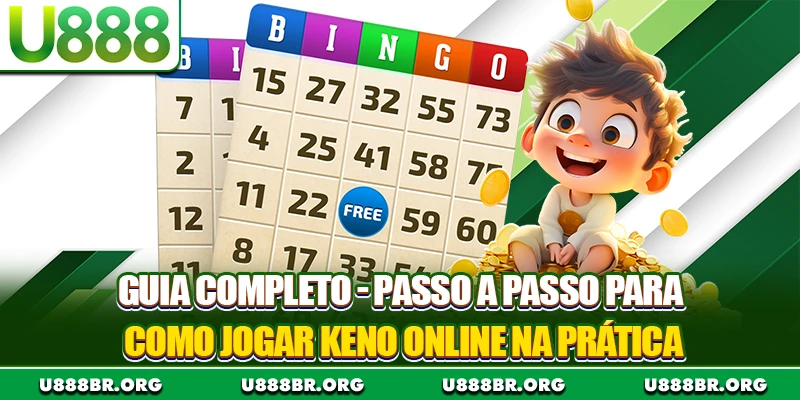 Guia completo - passo a passo para como jogar Keno online na prática