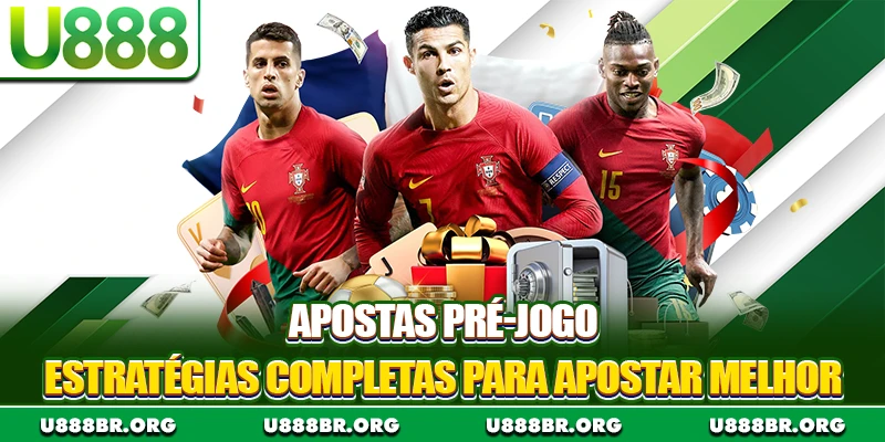 Apostas pré-jogo - Estratégias Completas Para Apostar Melhor