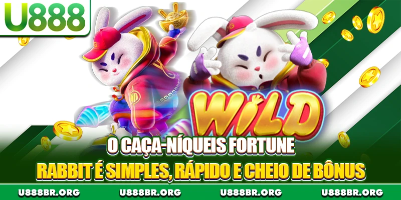 O caça-níqueis Fortune Rabbit é simples, rápido e cheio de bônus